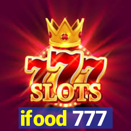 ifood 777